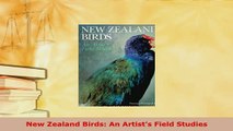 PDF  New Zealand Birds An Artists Field Studies Read Online
