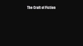 [Read Book] The Craft of Fiction Free PDF