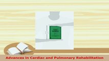 Download  Advances in Cardiac and Pulmonary Rehabilitation Read Full Ebook