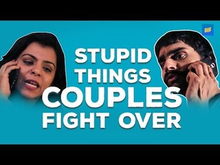 ScoopWhoop: Stupid Things Couples Fight Over