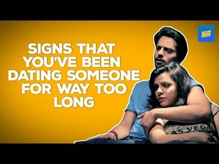 ScoopWhoop: Signs That You've Been Dating For Way Too Long