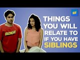 ScoopWhoop: Things You Will  Relate To If You Have Siblings