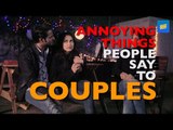 ScoopWhoop: Annoying Things People Say to Couples
