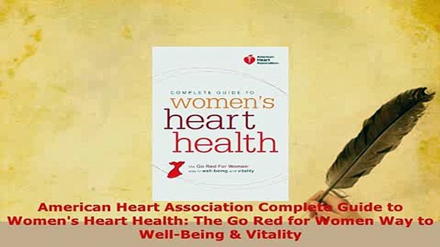 Download American Heart Association Complete Guide to Womens Heart Health The Go Red for Women Read Online