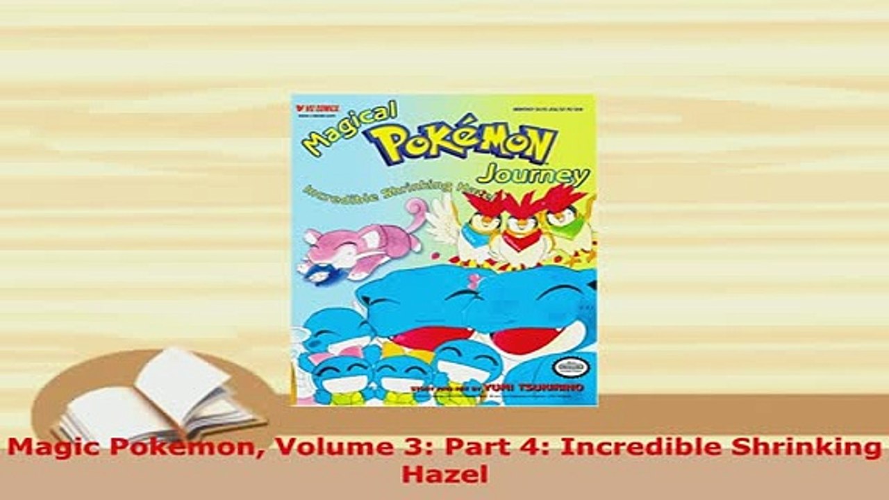PDF  Magic Pokemon Volume 3 Part 4 Incredible Shrinking Hazel Download Full Ebook