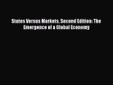Download States Versus Markets Second Edition: The Emergence of a Global Economy Free Books