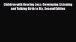 [PDF] Children with Hearing Loss: Developing Listening and Talking Birth to Six Second Edition