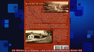 FREE PDF  36 Miles of Trouble The Story of the West River RR  FREE BOOOK ONLINE