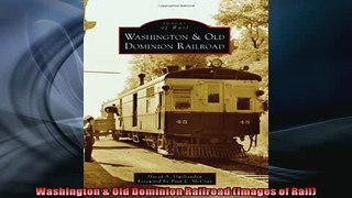 Free PDF Downlaod  Washington  Old Dominion Railroad Images of Rail  BOOK ONLINE