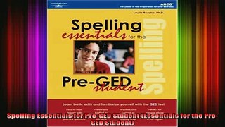 READ book  Spelling Essentials for PreGED Student Essentials for the PreGED Student Full Free