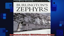 FREE DOWNLOAD  Burlingtons Zephyrs  Great Passenger Trains READ ONLINE