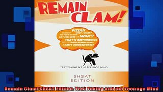 READ book  Remain Clam SHSAT Edition Test Taking and the Teenage Mind Online Free