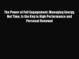 [Read book] The Power of Full Engagement: Managing Energy Not Time Is the Key to High Performance