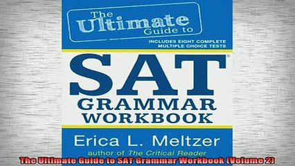 READ book  The Ultimate Guide to SAT Grammar Workbook Volume 2 Full Free