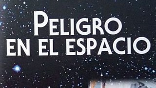 Enciclopedia Astronomía 20 - Peligro en el Espacio