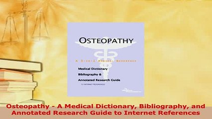 PDF  Osteopathy  A Medical Dictionary Bibliography and Annotated Research Guide to Internet PDF Book Free