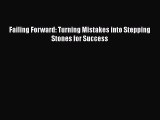 [Read book] Failing Forward: Turning Mistakes into Stepping Stones for Success [PDF] Online