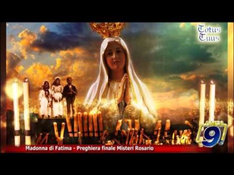 Totus Tuus | Madonna di Fatima - Preghiera finale Misteri Rosario