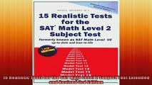 READ book  15 Realistic Tests for the SAT Math Level 2 Subject Test Extended and Revised 3rd Edition Free Online