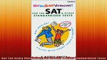 READ book  Not Too Scary Vocabulary For the SAT  Other Standardized Tests Full Free
