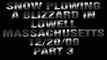 PART 3 SNOW PLOWING A BLIZZARD IN LOWELL MASSACHUSETTS 12/20/09  IT WAS FUN