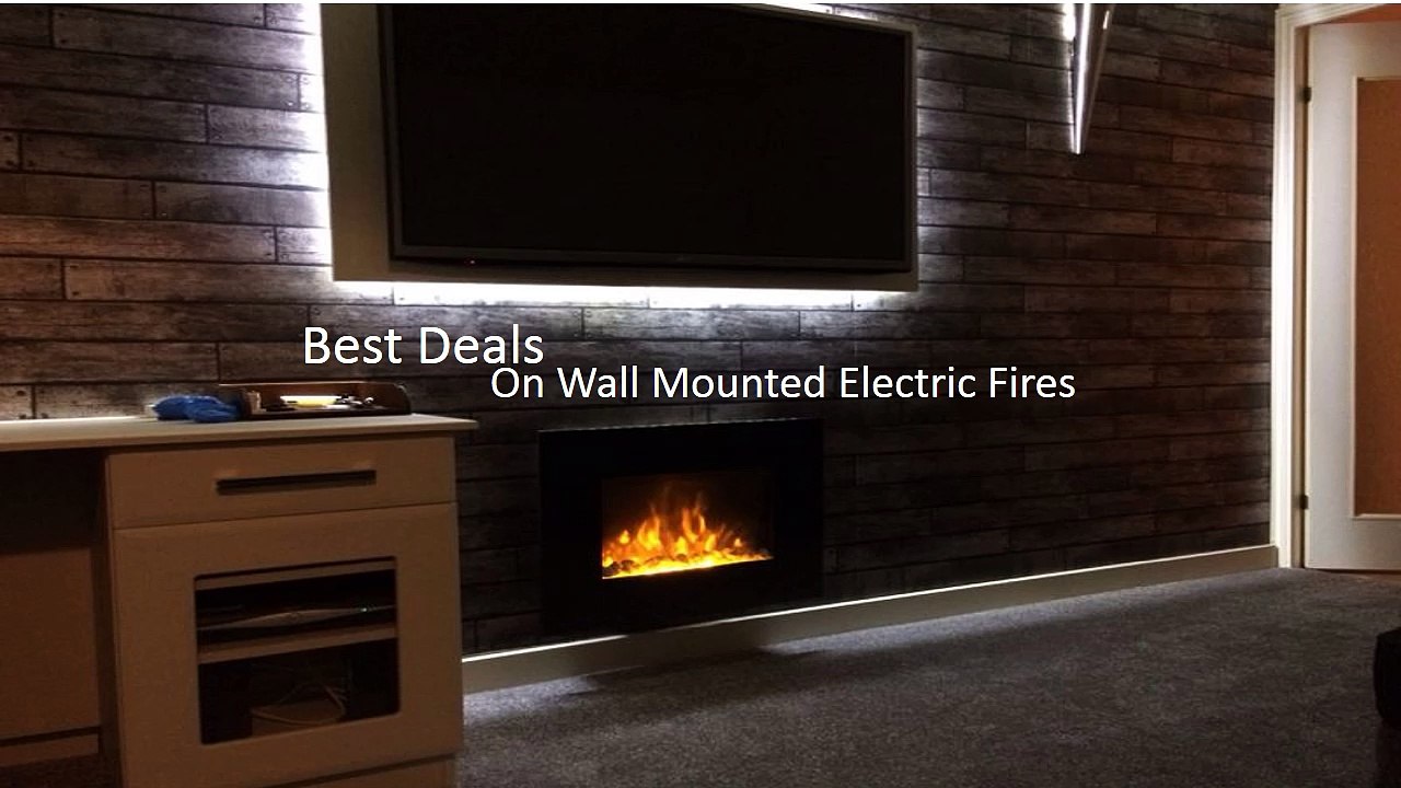 Hurry to buy wall mounted electric fires at the best prices