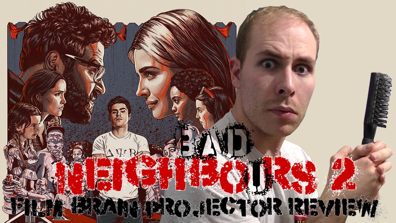 Projector: Neighbors 2 - Sorority Rising (AKA Bad Neighbours 2) (REVIEW)