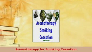 Download  Aromatherapy for Smoking Cessation Download Online
