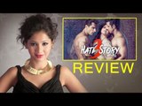 ‘Hate Story 3' Movie Review By Pankhurie Mulasi | Zarine Khan, Daisy Shah, Karan Singh