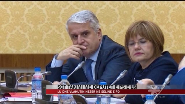 Reforma ne Drejtësi, sot takimi me deputet e PS e LSI - News, Lajme - Vizion Plus