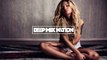 Summer Mix | Vocal Deep House Mix & Chillout Music 2016 #137 ★ Mixed by XYPO