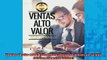 READ FREE Ebooks  Ventas de alto valor Estrategias detras de meses de 68000 dólares Spanish Edition Free Online