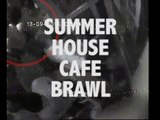 Summer House Cafe Brawl | CCTV Footage