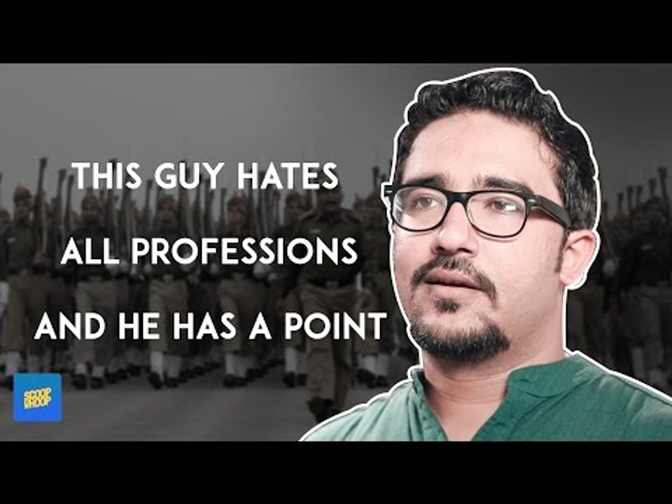 This Guy Hates All Professions And He Has A Point