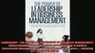 READ FREE Ebooks  LEADERSHIP  THE POWER OF LEADERSHIP IN BUSINESS MANAGEMENT Understanding the Key Factors Free Online