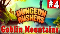 #4| DUNGEON RUSHERS Gameplay Walkthrough Guide | Goblin Mountains| PC Full HD No Commentary