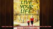 READ book  Live Your Life The Art of Leveraging Your Strengths to Live Your Purpose Online Free