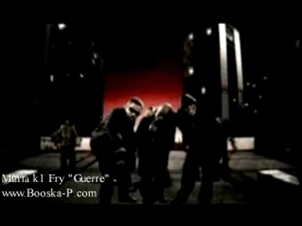Mafia k'1 Fry - Guerre - Booska-P