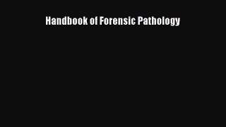 Download Handbook of Forensic Pathology PDF Online
