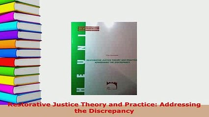 PDF  Restorative Justice Theory and Practice Addressing the Discrepancy  Read Online