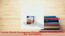 Read  Lonely Planet Portuguese Phrasebook  Dictionary 3rd Ed 3rd Edition Ebook Free