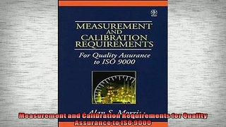 READ book  Measurement and Calibration Requirements for Quality Assurance to ISO 9000  FREE BOOOK ONLINE