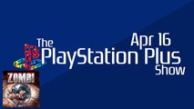 The PlayStation Plus Show | Apr 16 | Zombi