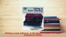 PDF  Using a Law Library A Students Guide to Legal Research Skills Free Books