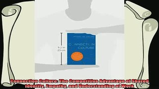 free pdf   Connection Culture The Competitive Advantage of Shared Identity Empathy and Understanding
