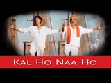 'Kal Ho Naa Ho' Cover By Narendra Modi