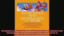 READ book  Acceptance and Mindfulness at Work Applying Acceptance and Commitment Therapy and Online Free