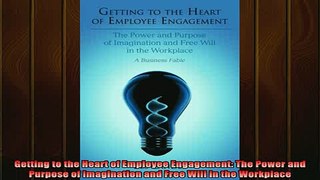 READ book  Getting to the Heart of Employee Engagement The Power and Purpose of Imagination and Free Full EBook