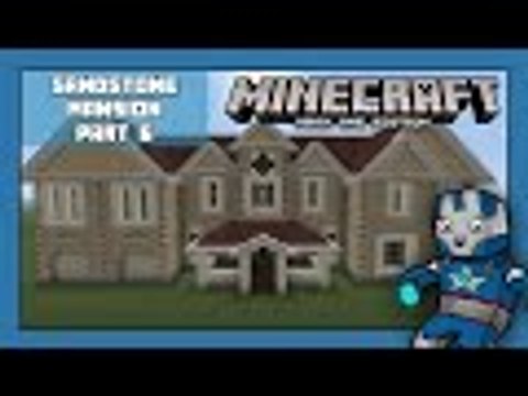 Minecraft Xbox One: Sandstone Mansion Tutorial - Part 6 (Xbox,Ps,PC,PE)