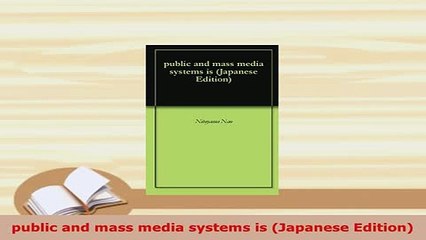 PDF  public and mass media systems is Japanese Edition  Read Online